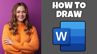How To Draw In Microsoft Word | Step By Step Guide - Microsoft Word Tutorial