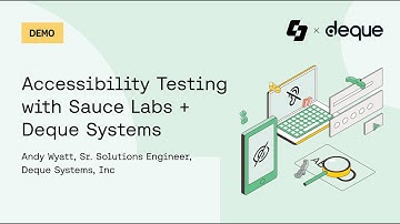 Accessibility Testing with Sauce Labs and Deque Integration Demo
