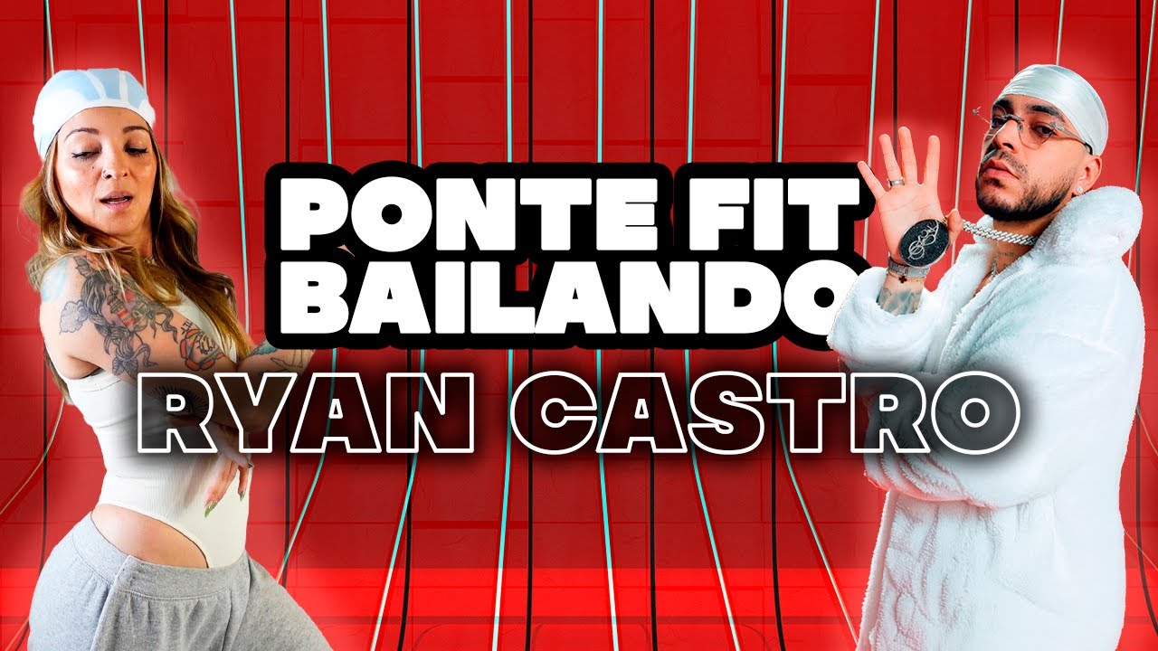 🔥PONTE FIT BAILANDO: RYAN CASTRO  - Zumba Dance Class - Natalia Vanq