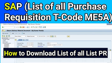 How to Download List of all Purchase Requisition T-Code ME5A