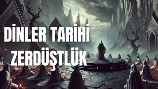Zerdüştün Ateşi Ve Tek Tanrının Doğuşu Zerdüştlük Gerçekte Ne Anlatır?