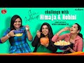 Shh GupChup Pani Puri Challenge with Himaja and Rohini || Madam Anthe