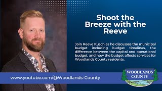 Shoot the Breeze with the Reeve - Budget