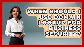 When Should I Use Domain Lookup for Business Security? - Domain And Hosting Gurus
