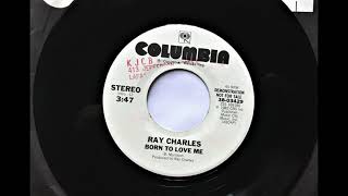 Born To Love Me , Ray Charles , 1982