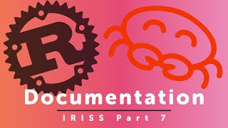 Documentation - Part 7 of Idiomatic Rust in Simple Steps