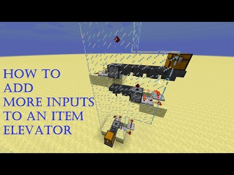How To Make A Simple Item Elevator With Multiple Inputs 1.11