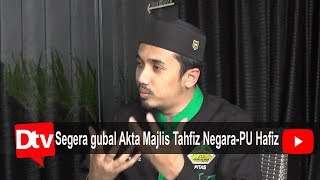 Segera gubal Akta Majlis Tahfiz Negara-PU Hafiz