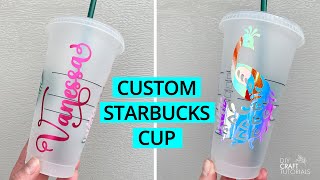 CUSTOM STARBUCKS CUP DIY WITH CRICUT | DIY Craft Tutorials