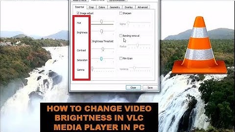How to Change Video Brightness In VLC Media Player In PC