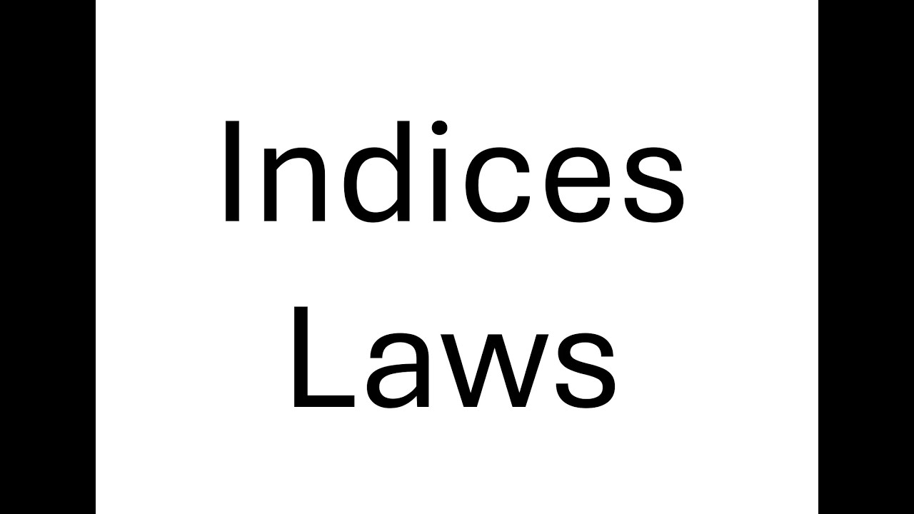 Indices Laws