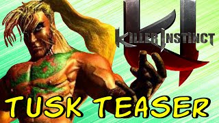 TUSK TEASER - Killer Instinct Season 3