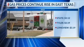 Gas prices continue to rise in East Texas