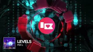 Pex L - Levels [Nerd Nation Release]