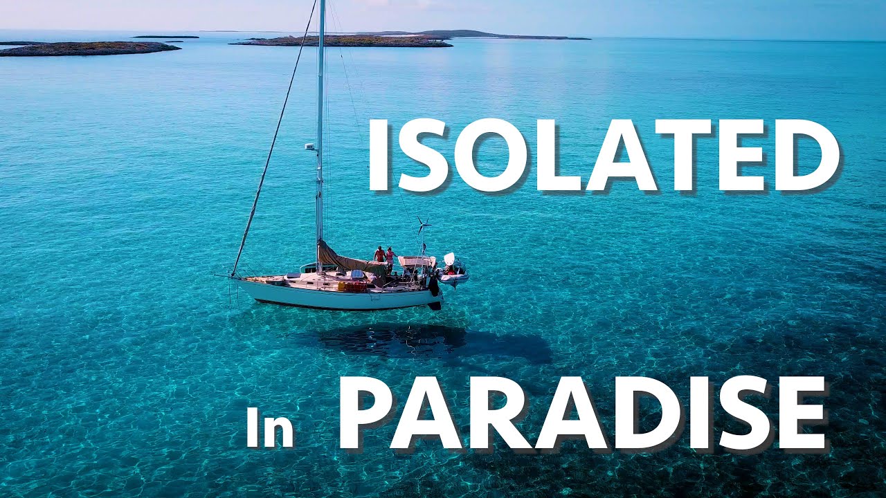 Isolated in Paradise (Calico Skies Sailing, Ep. 55)