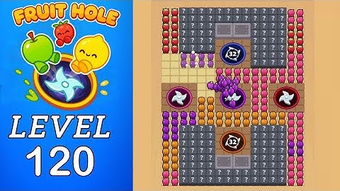 Fruit Hole Level 120 Walkthrough