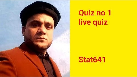 Stat641   Live quiz no 1