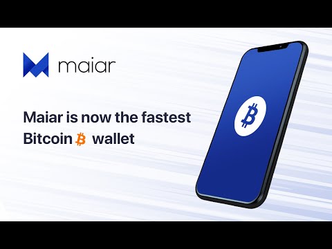 Maiar is now the fastest Bitcoin wallet