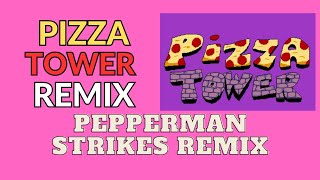 Pepperman Strikes Remix - Pizza Tower D-Plush Originals Ost