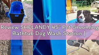 Review SHELANDY 45' Pet Grooming Bathtub Dog Wash Station | Heavy Duty Bathing Tub (Bathtub & Stairs Review SHELANDY 45' Pet Grooming Bathtub Dog Wash Station | Heavy Duty Bathing Tub (Bathtub & Stairs