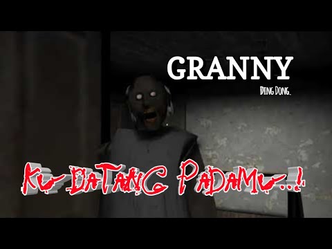 Nenek! Granny Of the Horror Game! Versi [Ding Dong: Ku Datang Padamu ...