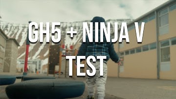 GH5 + Atomos Ninja V