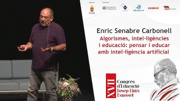 Algorismes, intel·ligències i educació: pensar i educar amb IA- Enric Senabre Carbonell.