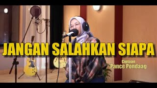 Jangan Salahkan Siapa Pance Pondaag Cover