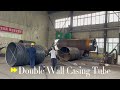 Double Wall Casing Tube #casingtube #casingtools