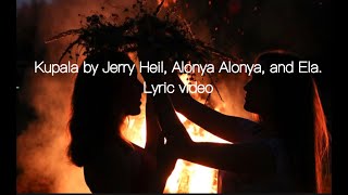 kupala By Alonya Alonya Jerry Heil And Ela