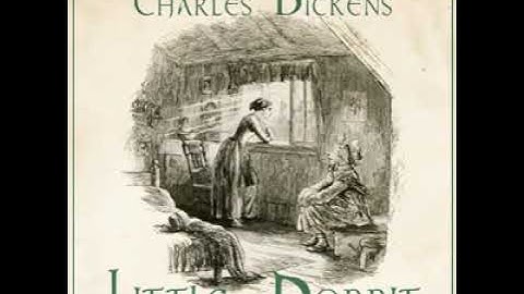 Little Dorrit Audiobook - Book the Second: Riches - Chapter 15