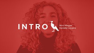 Danielle Caruana - INTRO - Word Magpie series Content