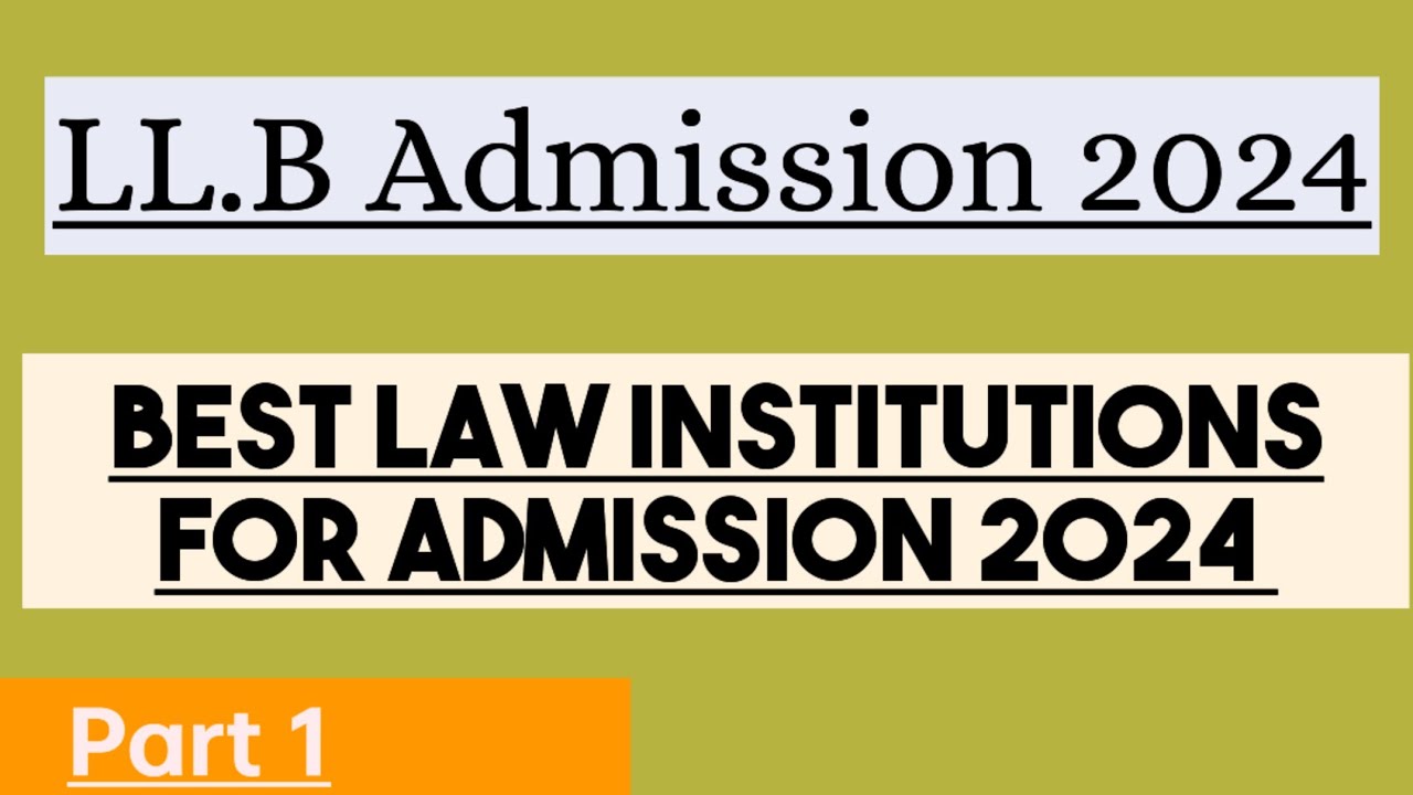 Best Law institutions For LLB admission 2024 Part 1 | LLB admission ...