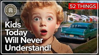 52 Things From the 1950s, 1960s, 1970s, & 1980s, Kids Today Will Never Understand