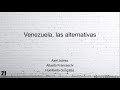 Venezuela, las alternativas | Áxel Juárez, Alberto Franceschi y Humberto González | TC021