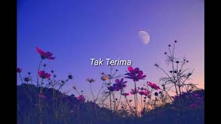 Donne Maula ft. Sheila Dara - Tak Terima (Lyrics Video)