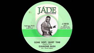 Diamond Bush - Some Soft, Quiet Time [Jade] Crossover Soul 45