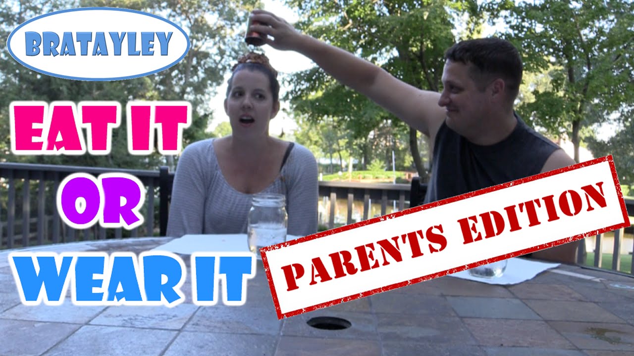 Eat It Or Wear It Challenge: PARENTS EDITION (WK 246.4) | Bratayley