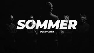 ourmoney - SOMMER (Tekst/Lyric Video)