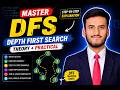 Depth First Search (DFS) | Theory + Practical Implementation (Step-by-Step) 🔥