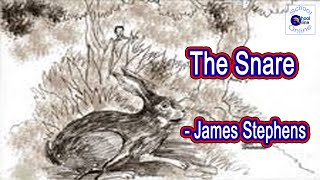 The Snare ~ Poem by James Stephens