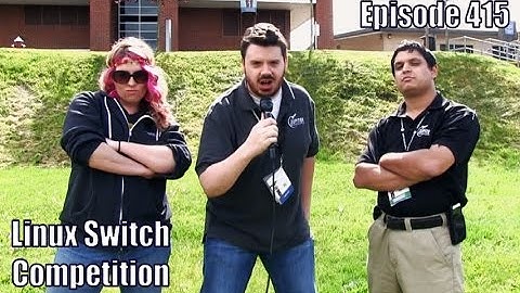 Linux Switch Competition | Linux Action Show 415