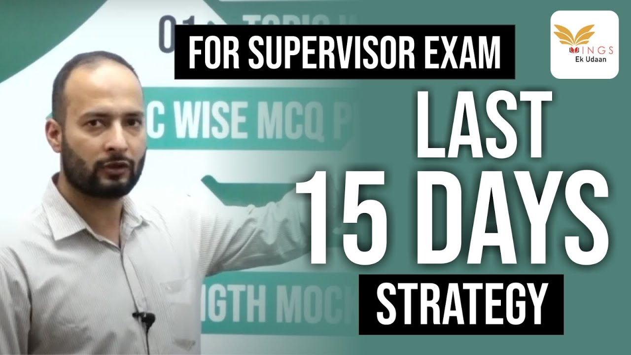LAST 15 DAYS STRATEGY TO MAXIMISE YOUR SCORE IN SUPERVISOR EXAM! - YouTube