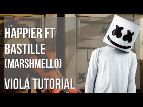 how-to-play-happier-ft-bastille-by-marshmello-on-viola-(tutorial)