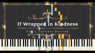If Wrapped In Kindness (From "Kiki's Delivery Service") - Yumi Matsutoya (Sheet Music, MIDI,) by sayu