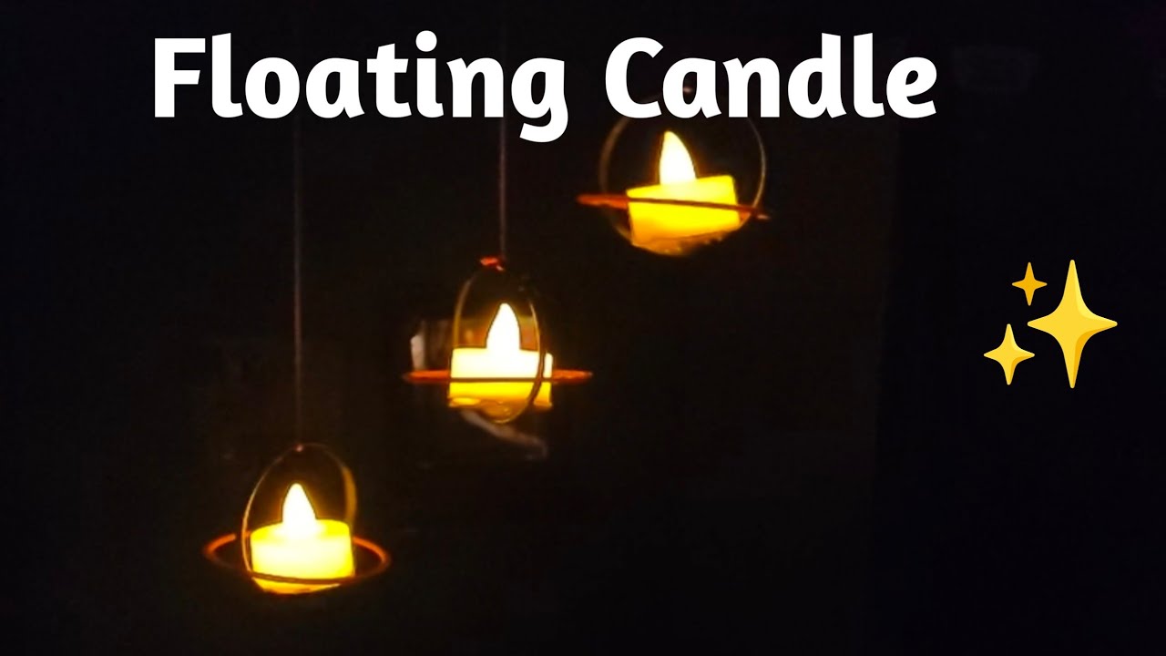 How To Make Floating Candle Illusion | DIY Budget Friendly Decor || 100 ...