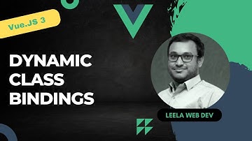 9. Dynamic Class Bindings in Vue 3