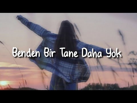 Hande Yener — Benden Bir Tane Daha Yok (Sözleri/Lyrics)