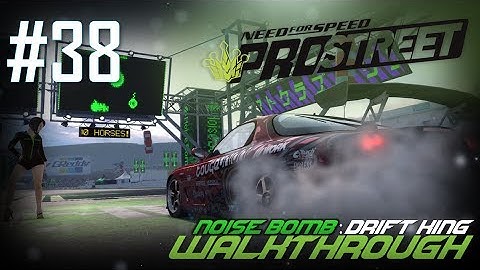 Need for Speed: ProStreet (PC) | Walkthrough Part #38 - Noise Bomb: DRIFT KING [HD 60FPS]
