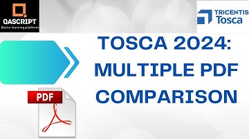 Tosca 2024 | Latest Features | Multiple PDF Files Comparison | Full Text | Image Comparison |